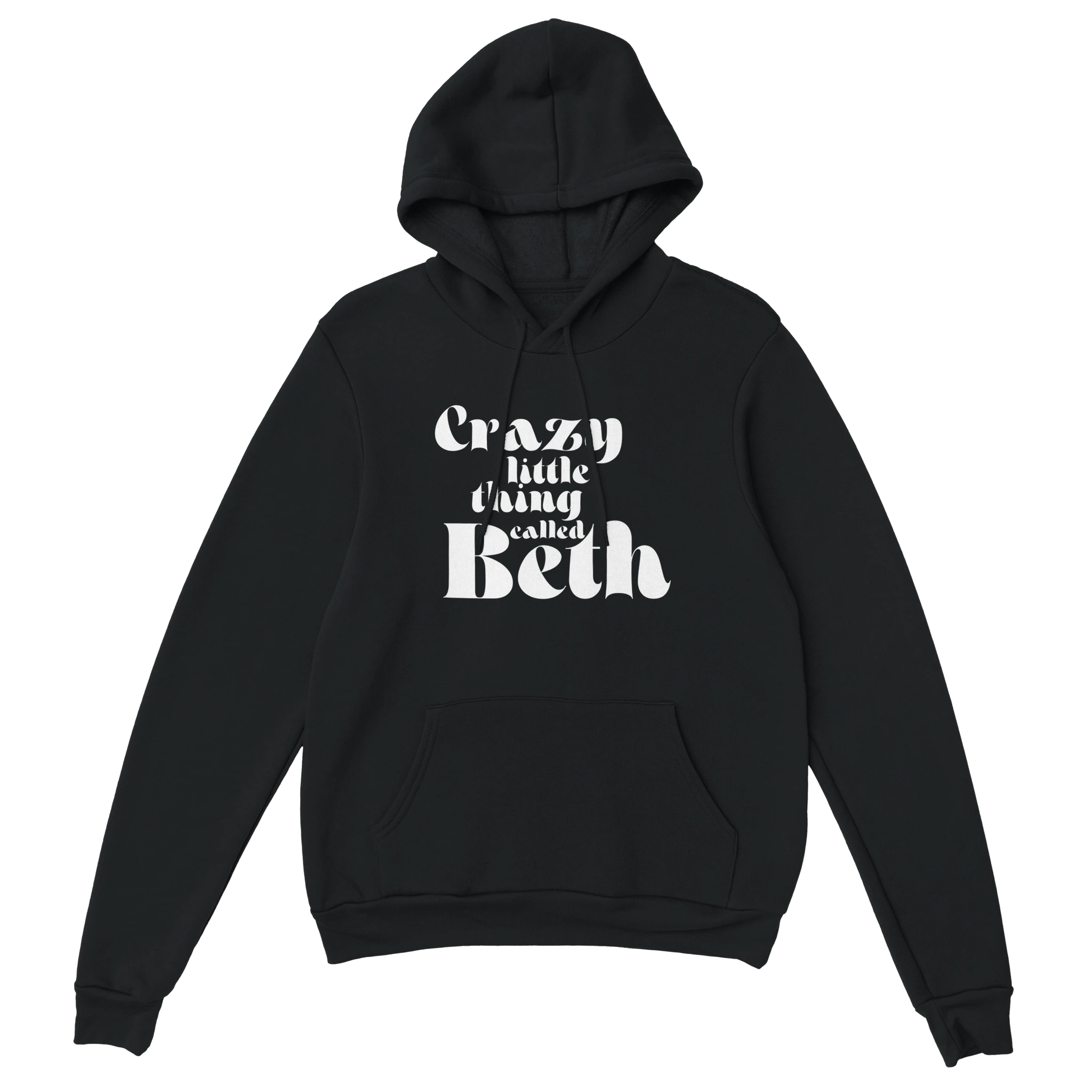 Crazy Little Thing Called Beth Hoodie