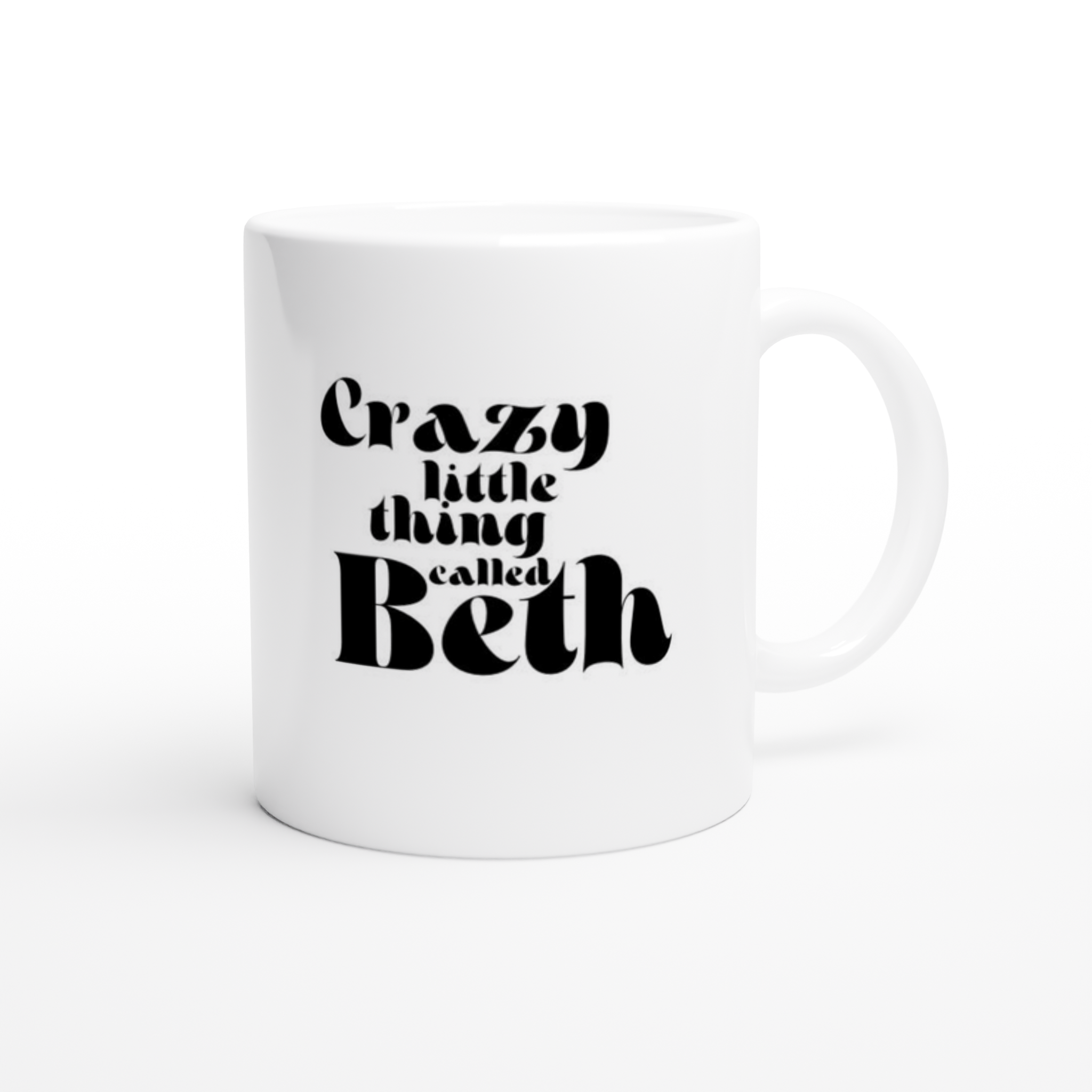 Crazy little thing called Beth Mug