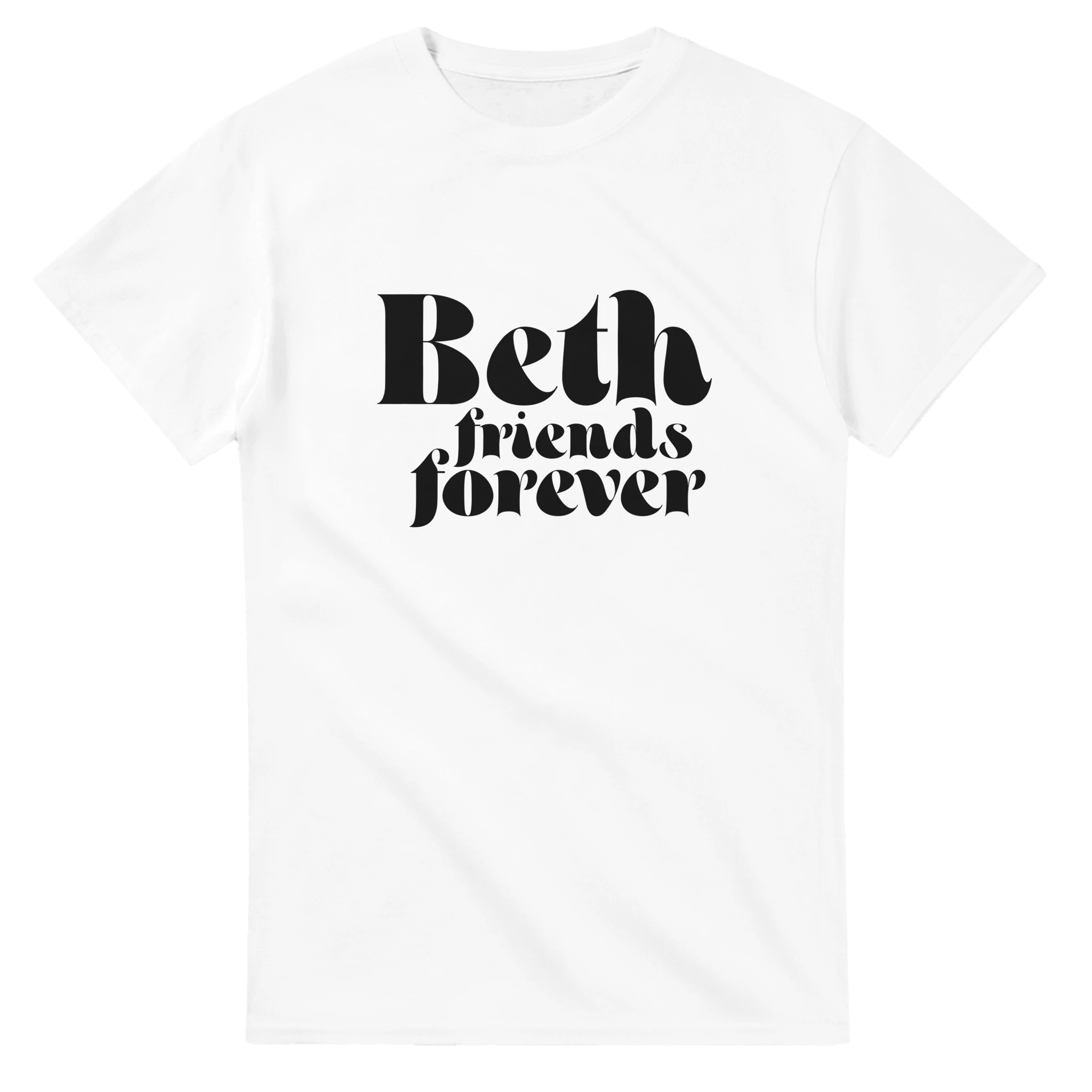 Beth friends forever T-shirt