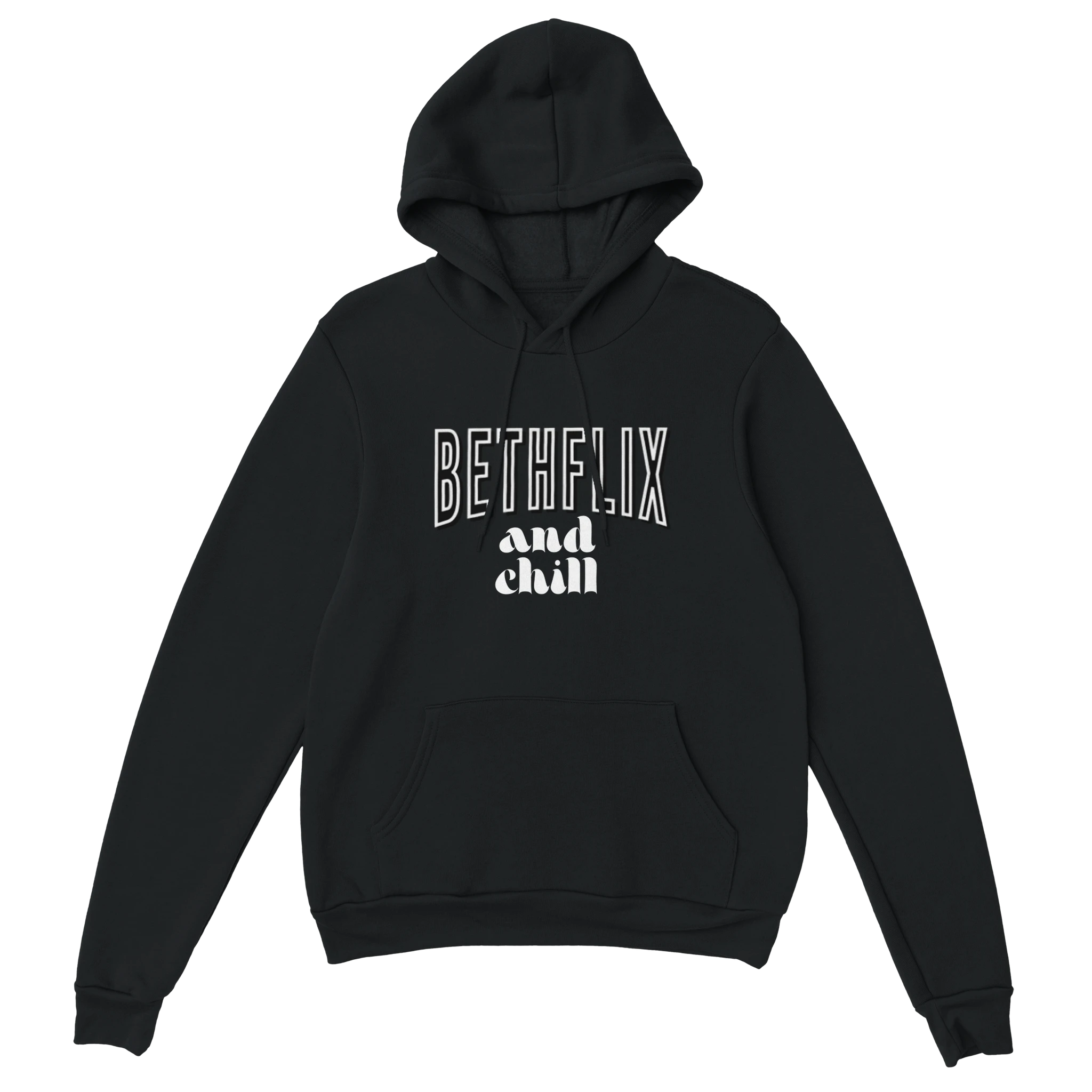 Bethflix and Chill Hoodie