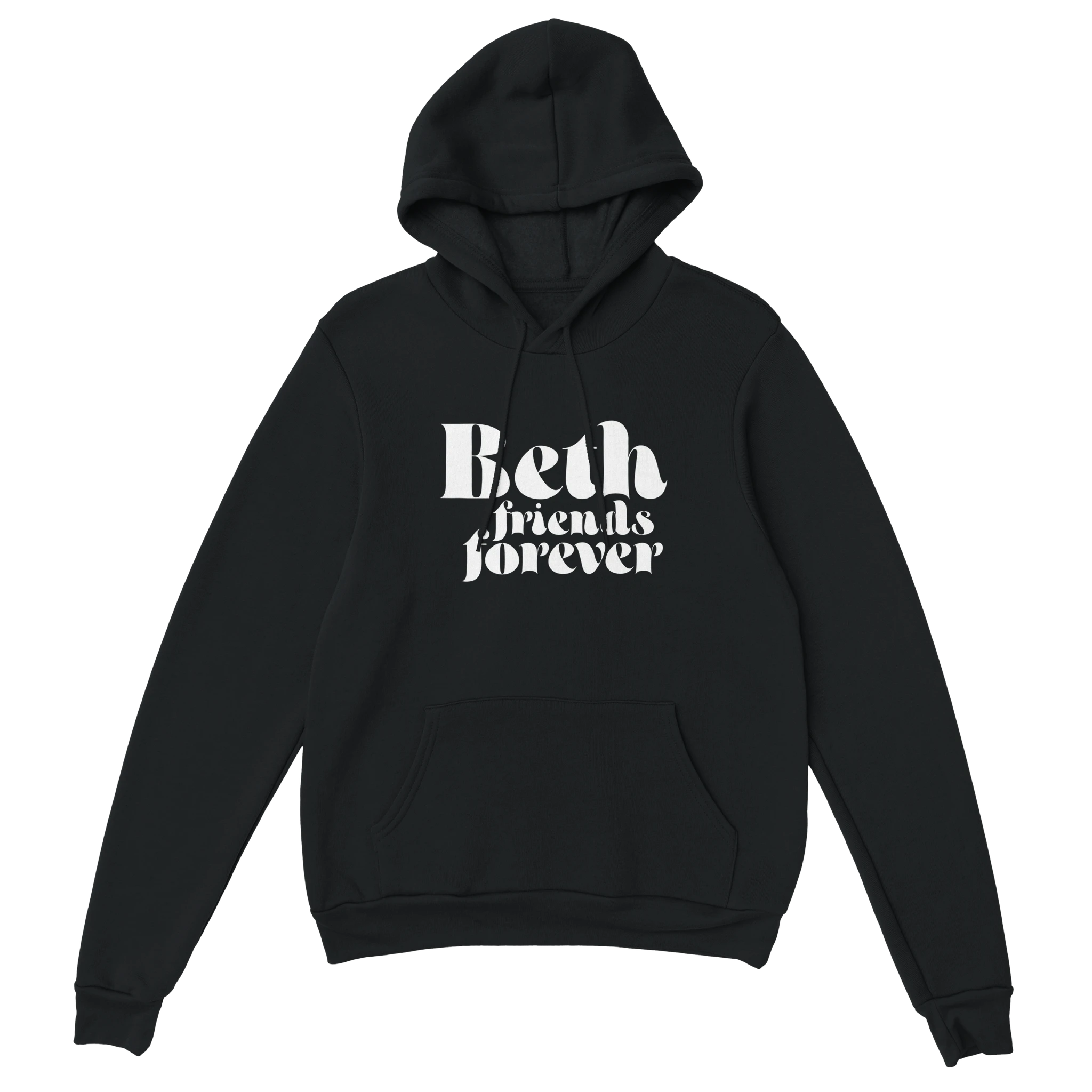 Beth Friends Forever Hoodie